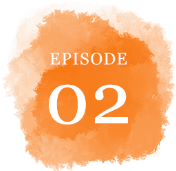 エピソード02